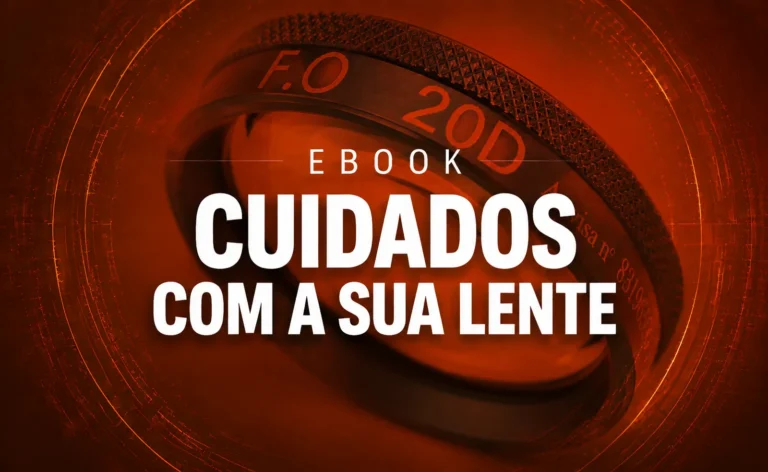 Cuidados com a sua lente